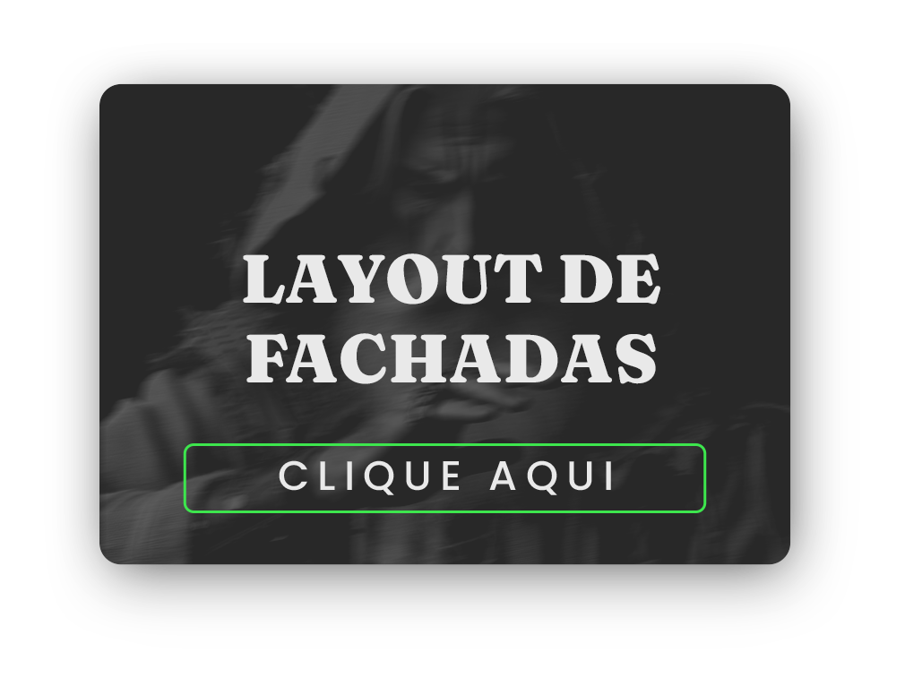 Layout de Fachadas - Clique aqui